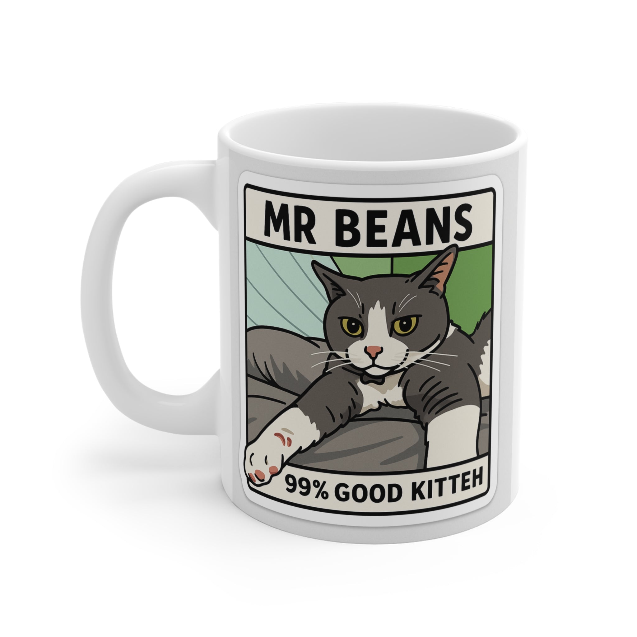 Cute Cat Mug – Mr. Beans 99% Good Kitteh
